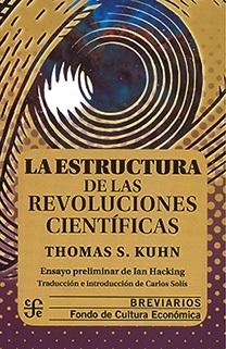 La estructura de las revoluciones científicas. 