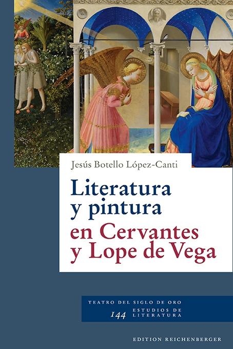 Literatura y pintura en Cervantes y Lope de Vega. 
