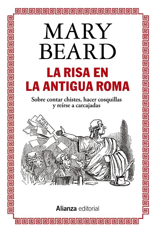 La risa en la Antigua Roma "Sobre contar chistes, hacer cosquillas y reírse a carcajadas". 