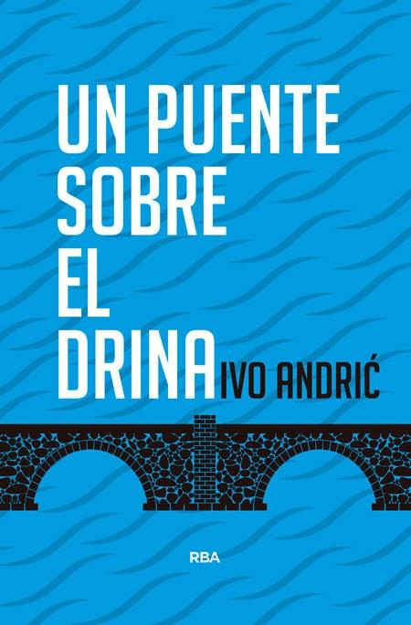 Un puente sobre el Drina. 