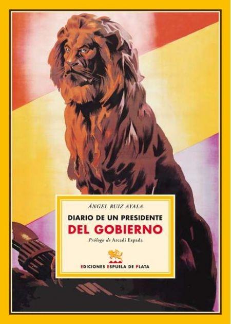 Diario de un presidente del Gobierno.