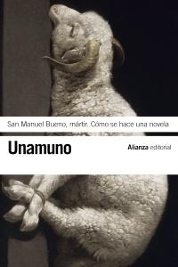 San Manuel Bueno, mártir / Cómo se hace una novela. 