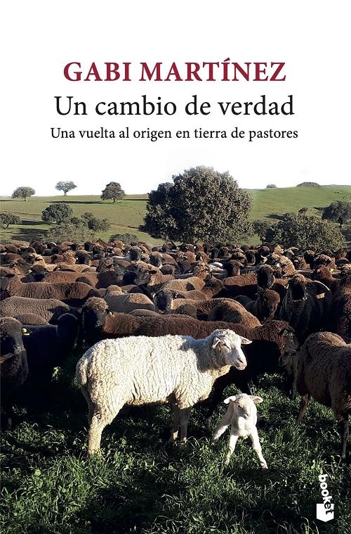 Un cambio de verdad "Una vuelta al origen en tierra de pastores". 