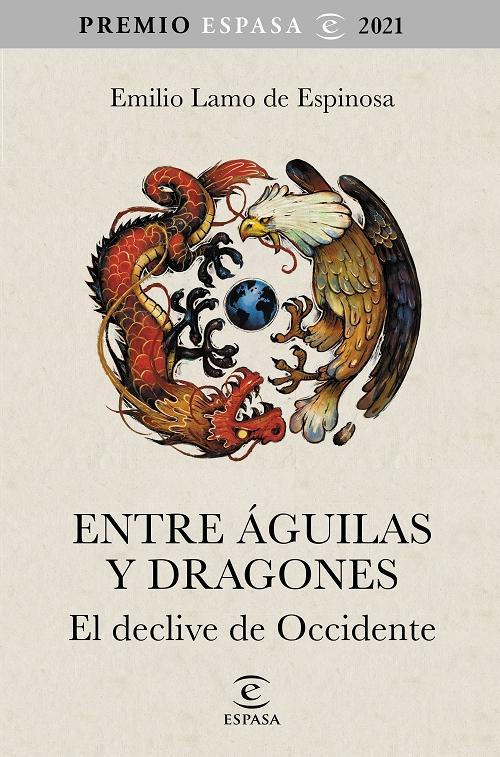 Entre águilas y dragones "El declive de Occidente"