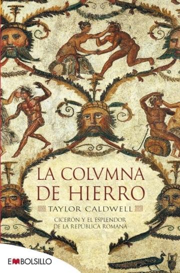 La columna de hierro "Cicerón y el esplendor de la República romana". 