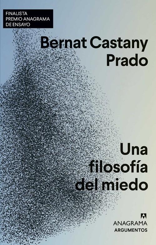 Una filosofía del miedo.
