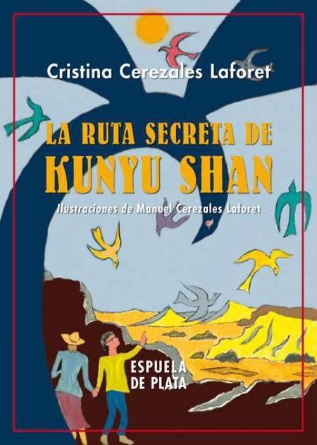 La ruta secreta de Kunyu Shan. 