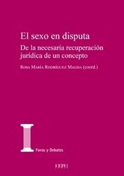 El sexo en disputa "De la necesaria recuperación jurídica de un concepto". 