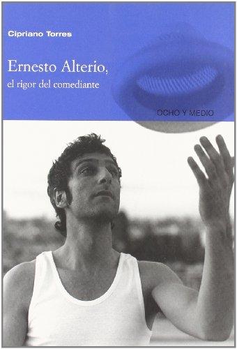 Ernesto Alterio: el rigor del comediante