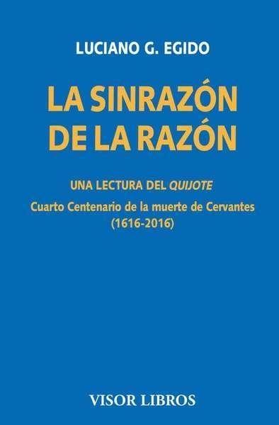 La sinrazón de la razón. Una lectura del Quijote