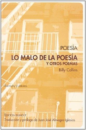 Lo malo de la poesía y otros poemas