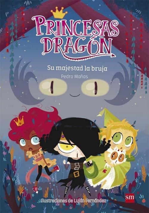 Su majestad la bruja "(Princesas Dragón - 3)"