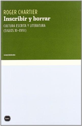 Inscribir y borrar "Cultura escrita y literatura (siglos XI-XVIII)"