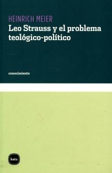 Leo Strauss y el problema teológico-político. 