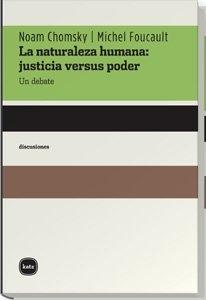 La naturaleza humana: justicia versus poder "Un debate". 