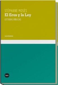 El Eros y la Ley "Lecturas bíblicas"