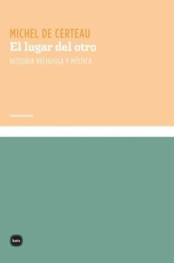 El lugar del otro "Historia  religiosa y mística"