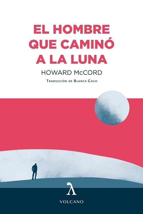 El hombre que caminó a la Luna