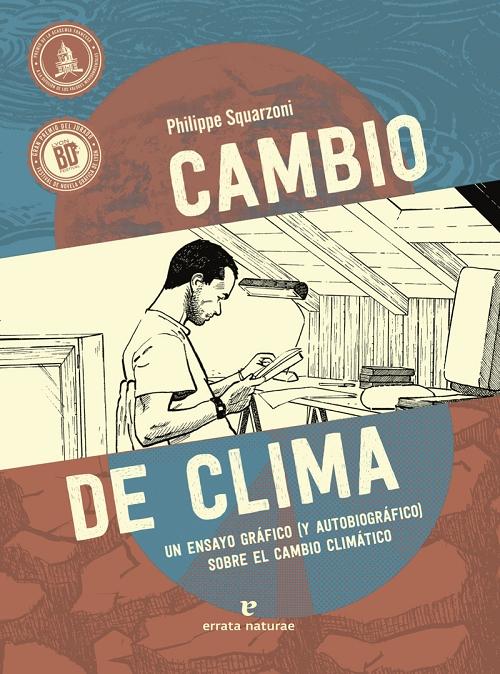 Cambio de clima "Un ensayo gráfico (y autobiográfico) sobre el cambio climático". 