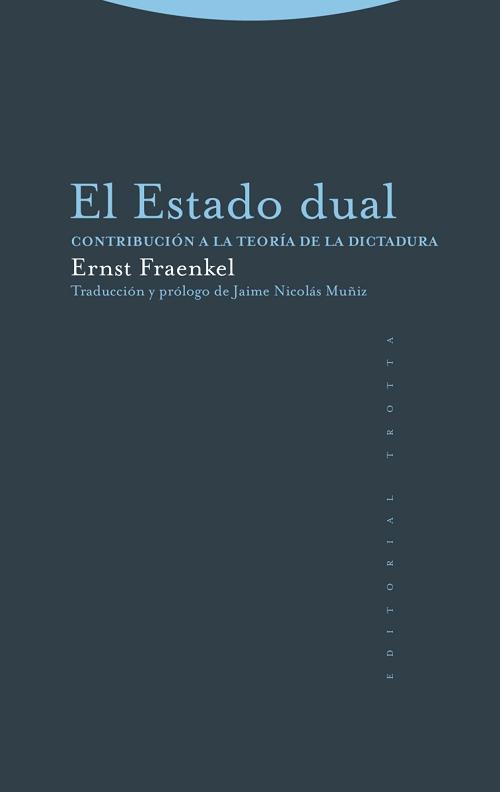 El Estado dual "Contribución a la teoría de la dictadura"