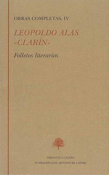 Obras Completas - IV (Leopoldo Alas, "Clarín") "Folletos literarios"