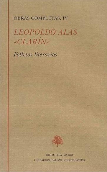 Obras Completas - IV (Leopoldo Alas, "Clarín") "Folletos literarios". 