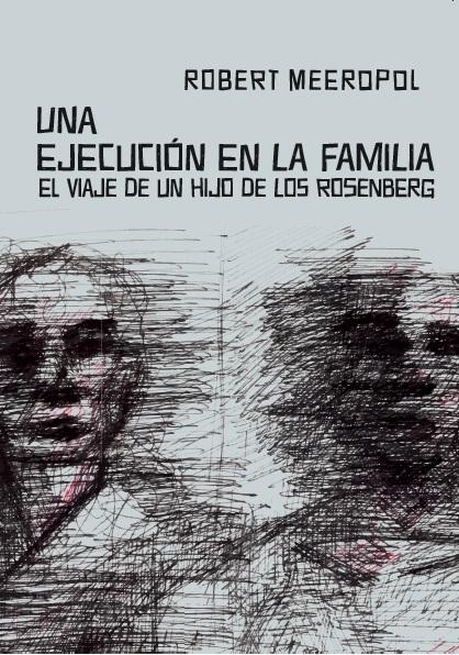 Una ejecución en la familia "El viaje de un hijo de los Rosenberg". 