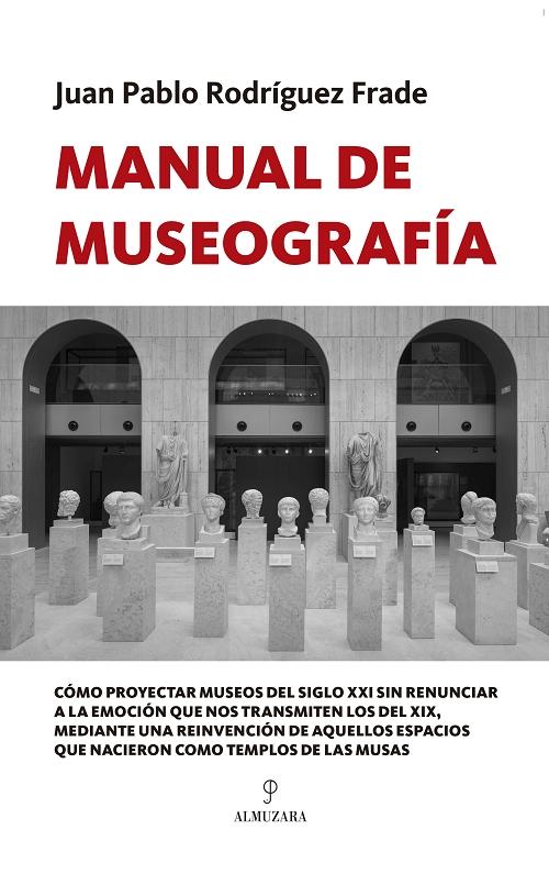 Manual de Museografía "De la emoción al conocimiento". 