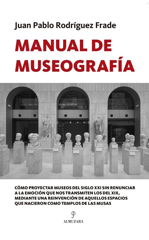 Manual de Museografía "De la emoción al conocimiento"