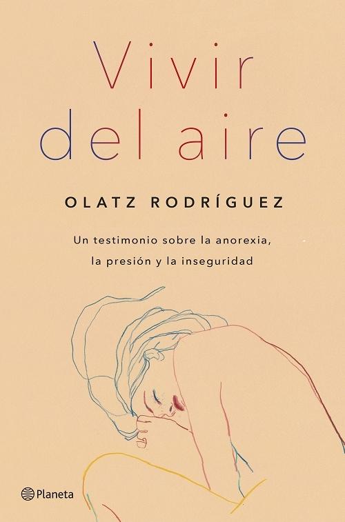 Vivir del aire "Un testimonio sobre la anorexia, la presión y la inseguridad". 