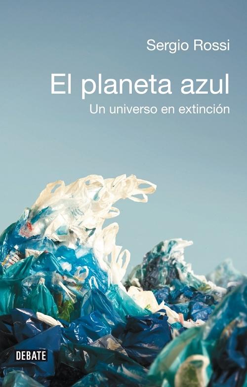 El planeta azul "Un universo en extinción"