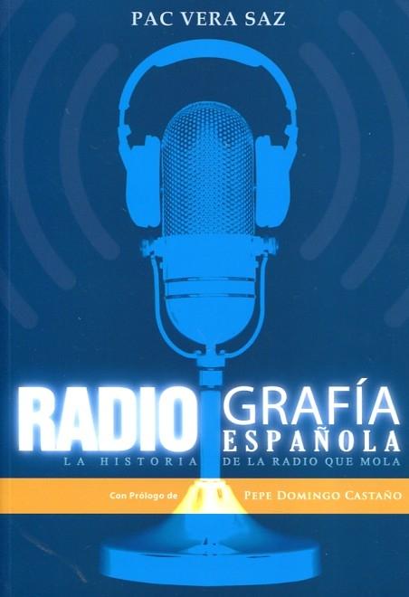 Radiografía española "La historia de la radio que mola"