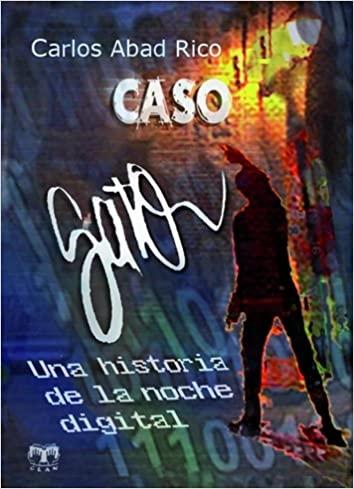 Caso Gato "Una historia de la noche digital". 