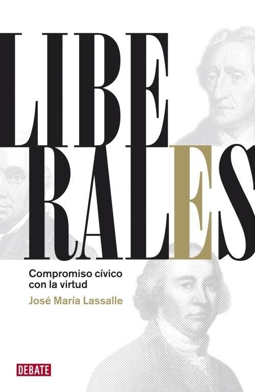 Liberales "Compromiso cívico con la virtud"