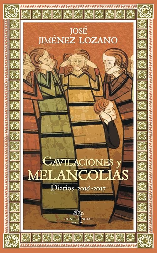 Cavilaciones y melancolías "Diarios 2016-2017". 