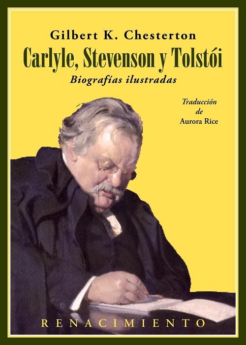 Carlyle, Stevenson y Tolstói "Biografías ilustradas". 