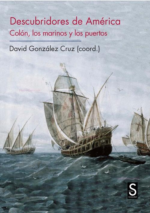 Descubridores de América "Colón, los marinos y los puertos". 