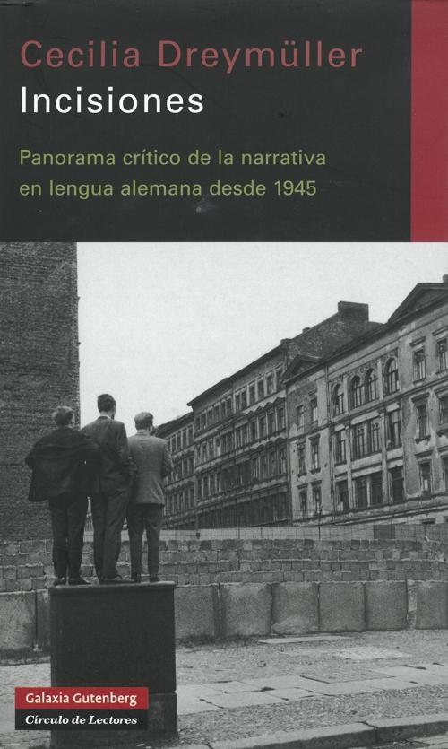 Incisiones "Panorama crítico de la narrativa en lengua alemana desde 1945". 