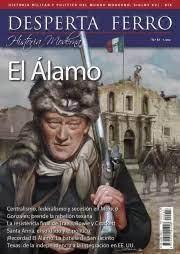 Desperta Ferro. Historia Moderna nº 57: El Álamo