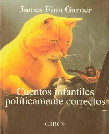 Cuentos infantiles politicamente correctos. 