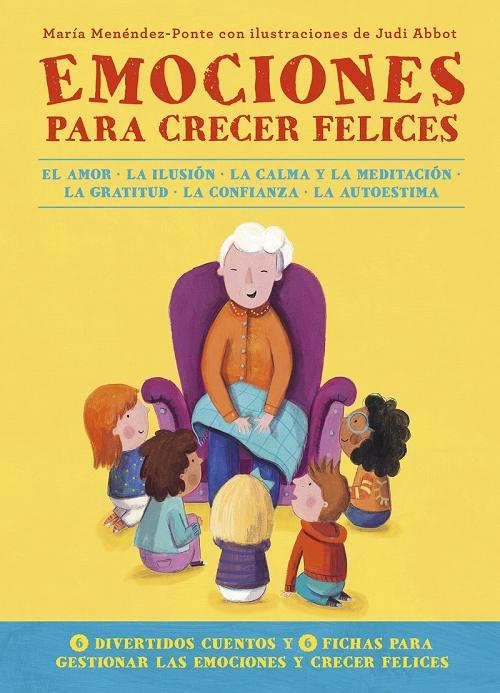 Emociones para crecer felices (El Gran Libro de las Emociones - 2) "El amor. La ilusión. La calma y la meditación. La gratitud. La confianza. La autoestima"