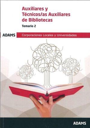 Auxiliares y Técnicos Auxiliares de Bibliotecas. Temario 2 "Corporaciones Locales y Universidades".