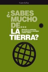 ¿Sabes mucho de la tierra? "Atrévete a contestar las preguntas y averigua cuánto sabes"