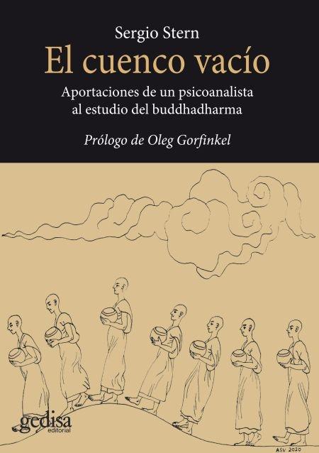 El cuenco vacío "Aportaciones de un psicoanalista al estudio del buddhadharma"