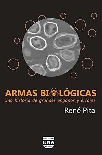 Armas biológicas "Una historia de grandes engaños y errores". 