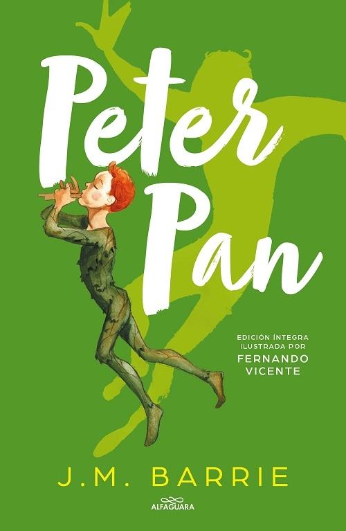Peter Pan "(Edición íntegra ilustrada por Fernando Vicente)"