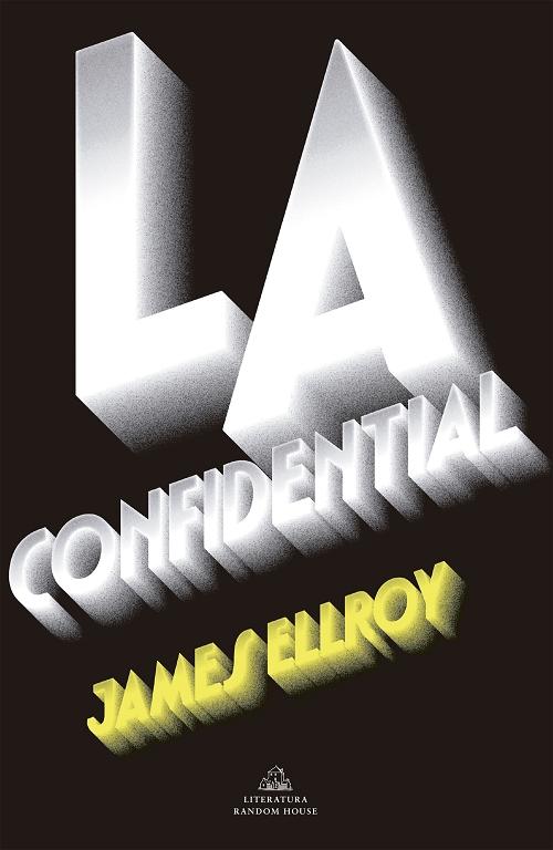 L. A. Confidential "(Cuarteto de Los Ángeles - 3)". 