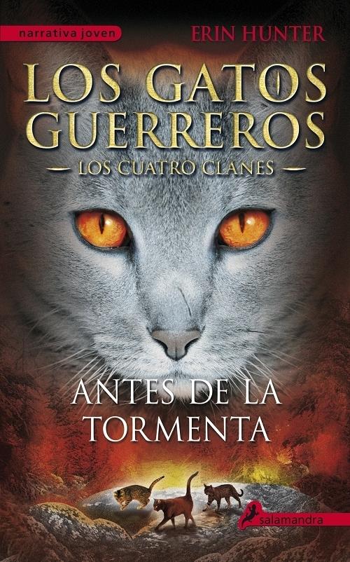 Antes de la tormenta "(Los Gatos Guerreros. Los Cuatro Clanes - 4)". 