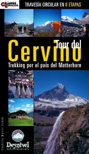 Tour del Cervino "Trekking por el país del Matterhorn". 