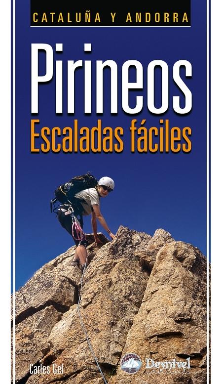 Pirineos, escaladas fáciles "Cataluña y Andorra". 